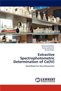 Extractive Spectrophotometric Determination of Ce(IV)