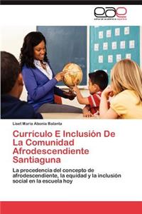 Curriculo E Inclusion de La Comunidad Afrodescendiente Santiaguna