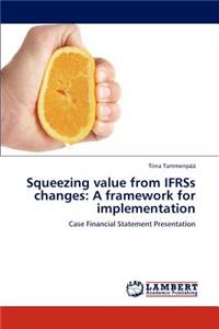 Squeezing Value from Ifrss Changes