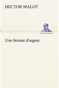Une femme d'argent