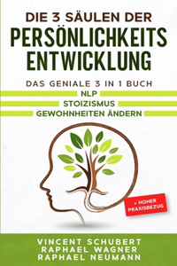 3 Säulen der Persönlichkeitsentwicklung