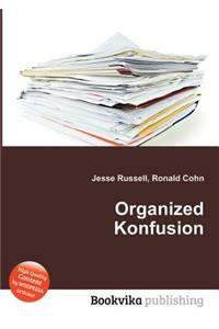 Organized Konfusion