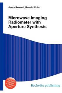 Microwave Imaging Radiometer with Aperture Synthesis