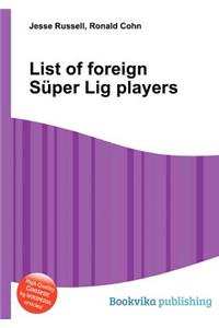 List of Foreign Super Lig Players