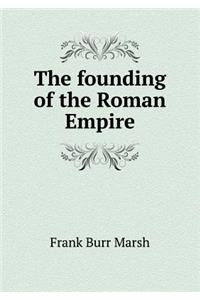 The founding of the Roman Empire