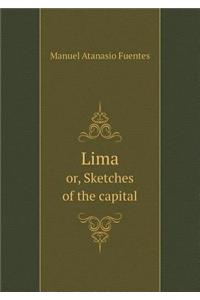Lima Or, Sketches of the Capital