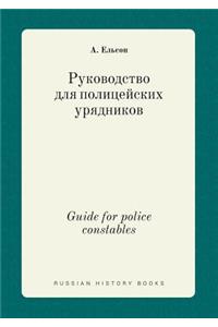 Guide for Police Constables