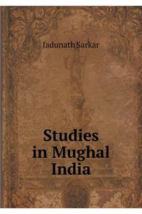 Studies in Mughal India