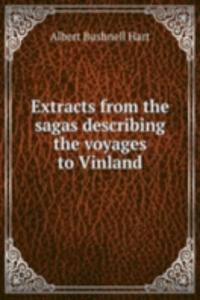 Extracts from the sagas describing the voyages to Vinland
