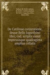 De Catilinae conjuratione, deque Bello Jugurthino libri