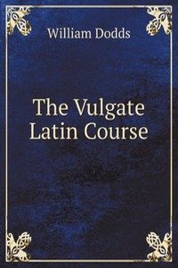 Vulgate Latin Course