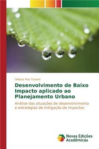 Desenvolvimento de baixo impacto aplicado ao planejamento urbano