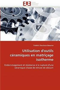 Utilisation d'Outils Céramiques En Matriçage Isotherme