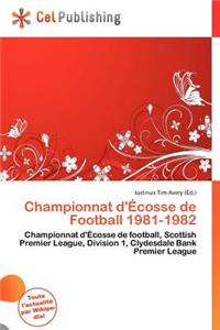 Championnat D' Cosse de Football 1981-1982