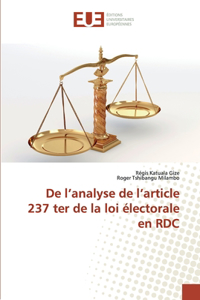 De l'analyse de l'article 237 ter de la loi électorale en RDC
