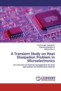 Transient Study on Heat Dissipation Problem in Microelectronics
