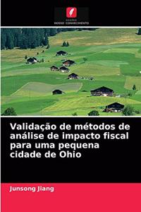 Validação de métodos de análise de impacto fiscal para uma pequena cidade de Ohio