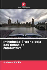 Introdução à tecnologia das pilhas de combustível