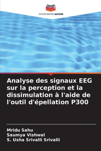 Analyse des signaux EEG sur la perception et la dissimulation à l'aide de l'outil d'épellation P300