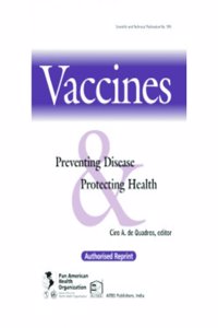 Vaccines: Preventing Disease Protecting Health