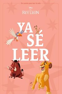 El Rey Leon. Ya se leer: Un cuento para leer solo