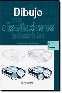 Dibujo para disenadores industriales/ Drawing for industrial designers