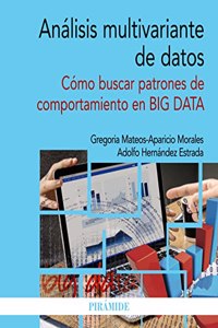 Analisis multivariante de datos: Como buscar patrones de comportamiento en BIG DATA