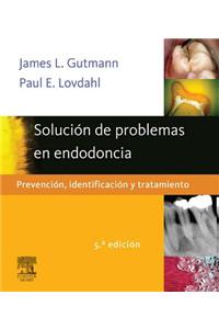 Solución de Problemas En Endodoncia