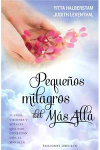 Pequeños Milagros del Mas Alla