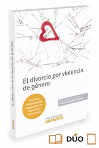 El divorcio por violencia de genero (Papel + e-book)