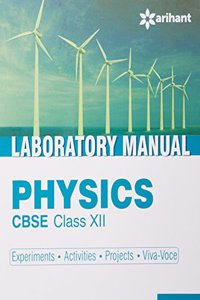 CBSE Laboratory Manual Physics Class 12th [Experiments|Activities|Projects|Viva-Voce]