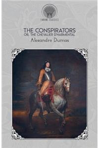 The Conspirators, Or, the Chevalier d'Harmental