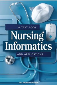 A TEXT BOOK NURSING INFORMATICS AND APPLICATIONS
