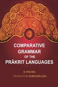Comparative Grammar of the Prakrit Languages [Hardcover]
