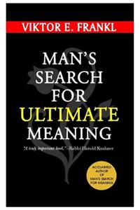 Man's Search For Ultimate Meaning