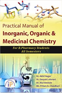 Practical Manual of Inorganic, Organic and Medicinal Chemistry