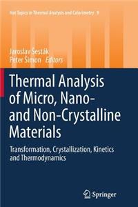 Thermal Analysis of Micro, Nano- And Non-Crystalline Materials