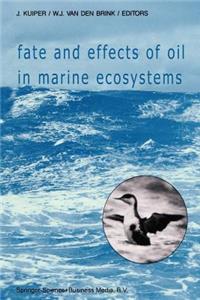 Fate and Effects of Oil in Marine Ecosystems