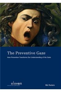 The Preventive Gaze