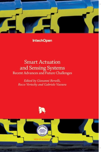 Smart Actuation and Sensing Systems
