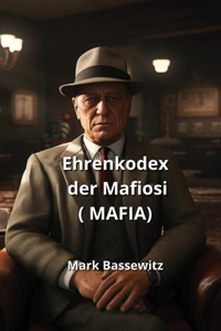 Ehrenkodex der Mafiosi (MAFIA)