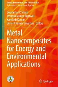 Metal Nanocomposites for Energy and Environmental Applications