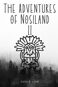 The Adventures of Nosiland