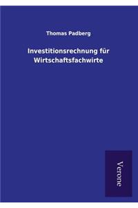 Investitionsrechnung für Wirtschaftsfachwirte