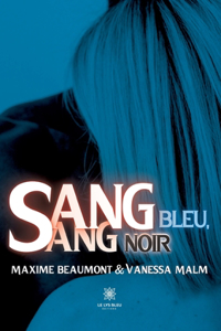 Sang bleu, sang noir