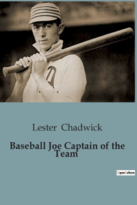 Baseball Joe Captain of the Team