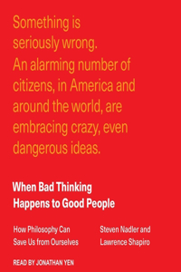 When Bad Thinking Happens to Good People