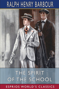 Spirit of the School (Esprios Classics)