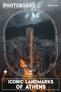 Iconic Landmarks of Athens Photo Book