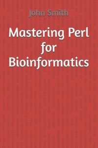 Mastering Perl for Bioinformatics